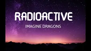 Imagine Dragons - Radioactive Lyrics (128kbps)
