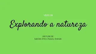 Explorando a natureza