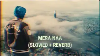 Mera NAA | Sidhu moose wala | Steel Banglez | Burna Boy | SLOWED + REVERB | @Royal Creations