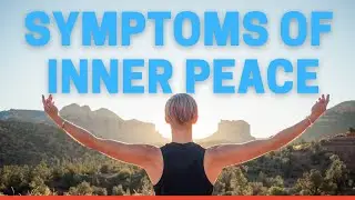 Symptoms of Inner Peace | How to get inner peace in life| How to find your inner peace|Facts Decoded