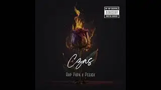 Rap Papa x Pegiek  - CZAS