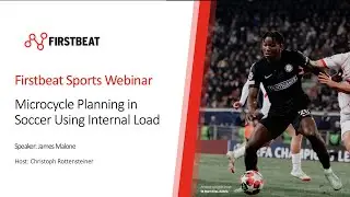 Microcycle Planning in Soccer Using Internal Load with DR. James Malone   | Firstbeat Sports Webinar