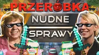 NUDNE SPRAWY 01 [PARODY] 🔥