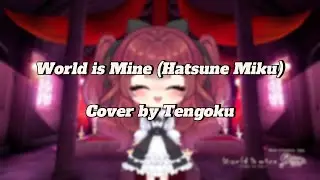 World is Mine by Hatsune Miku (Cover by Tengoku)