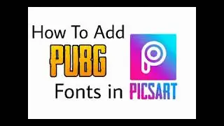 How to Add Fonts in PICSART