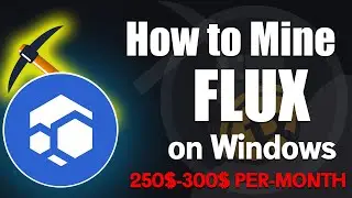 How to Mine FLUX on Any Computer | Easily Mine FLUX on Any Windows PC or Laptop | Mine 200 Per-Month