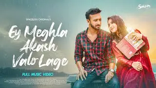 Ey Meghla Akash Valo Lage | এই মেঘলা আকাশ ভালো লাগে | Music Video | Spaceless | 2025