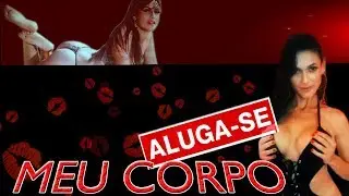 Aluga se meu Corpo - Trailer