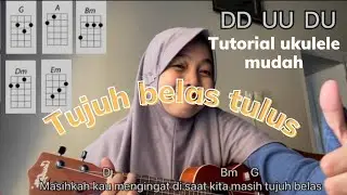 tujuh belas tulus / TUTORIAL MUDAH UKULELE