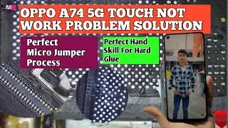 Oppo A74 5g touch not working Solution||Oppo A74 5g touch nahi chal rha kaise thik krein