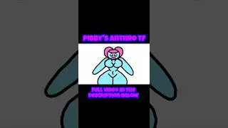 Pibby's Anthro TF