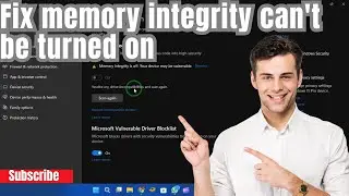Fix memory integrity can't be turned on