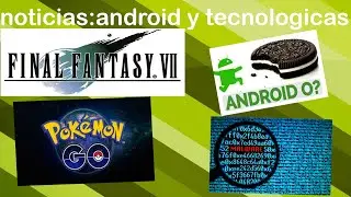 noticias sobre malware chino,nueva version android 8.0 y más