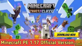 Minecraft Pocket edition 1.17 Official Version Is Released Go And Download Now......😊😊...😇😇