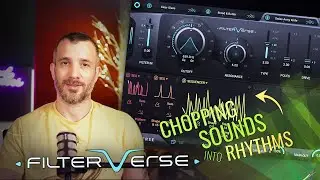Create a Chopped Shuffle Rhythm in Filterverse