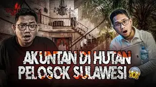 APA YANG TERJADI?? DINAS KERJA DI PELOSOK HUTAN SULAWESI 