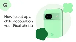 How to set up a child account on your Pixel phone