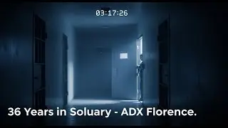 “36 Years in Solitary Confinement  The Chilling True Story of Thomas Silverstein at ADX Florence”