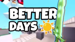 ☀️Better Days (Roblox Bedwars Montage)