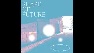 Проделки Больной Головы - Shape of Future (2023, FULL ALBUM) [Self-Released]