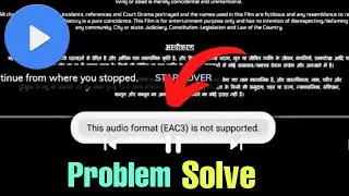 FIX This Audio Format Eac3 Is Not Supported Mx Player? This Audio Format Eac3 Is Not Supported
