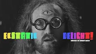 Steve Taylor & the Danielson Foil - Ecstatic Delight (Official Video)