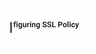 How To Configure SSL Policy for Firepower(Cisco FMC And Cisco FTD)
