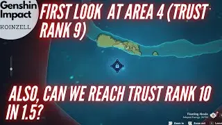 Unlocking Area 4 (Trust Rank 9)! Can we get Trust Rank 10 in Genshin Impact 1.5 Housing?