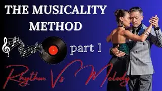 The MUSICALITY Method - PART I - Learn To Dance Social Argentine Tango