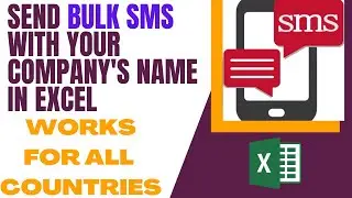 SEND BULK SMS WITH YOUR COMPANY'S NAME IN EXCEL| FOR ALL COUNTRIES