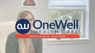 Get to Know OneWell Health Care: An Interview with IDD Director, Laura McBride