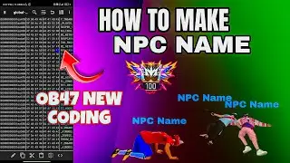 OB47 NEW NPC NAME CODING HOW TO MAKE NPC NAME FREE FIRE | HOW TO MAKE METADATA HACK ANTIBAN ✅