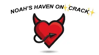 Noah's Haven on crack :p [not literal crack]