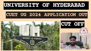 HCU ! UOH ! CUET UG Admission 2024 ! IMA ! IMSC #UniversityofHyderabad