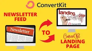 How to Add Newsletter Feed to Your landing page in ConvertKit