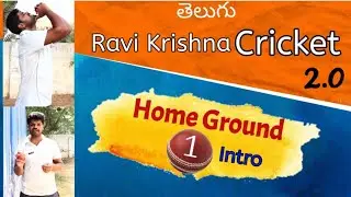 Home Ground (1) Introduction || Ravi Krishna Cricket 2.0 || Covid Cricket 🏏