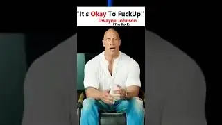 "It Is Okay To Fuck Up" Dwayne Johnson  #therock #motivation