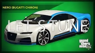 GTA V   Let´s Tune Nero Bugatti Chiron TOTALE ESKALATION