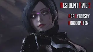RESIDENT EVIL 2 REMAKE, ADA CYBERSPY WITH ROBOCOP LEON! (RE2R PC MODS)