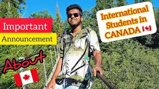 IMPORTANT ANNOUNCEMENT For International Students in CANADA 🇨🇦 I