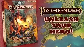 Pathfinder Second Edition: Unleash Your Hero!