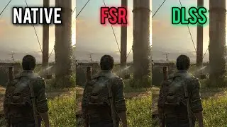 The Last of Us Part 1 | DLSS vs FSR vs NATIVE Resolution | Which One Is Better ?