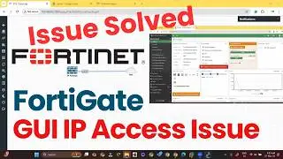 FortiGate GUI IP Access Issue | Find IP & Enable HTTP/HTTPS