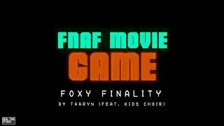Foxy Finality | FNAF MOVIE GAME | Original Soundtrack