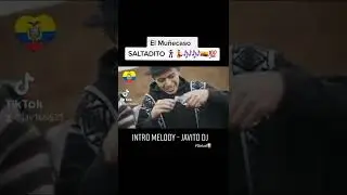 Saltadito - Le Muñecaso - Intro Melody - JAV1TO ( Latinedit.com )