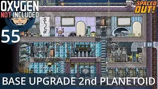 BASE UPGRADE FOR SECOND PLANETOID - Ep. #55 - Oxygen Not Included (Ultimate Base 4.0)