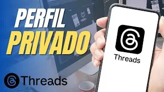 Como colocar o perfil no privado no Threads