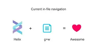 Helix Editor: In-file navigation