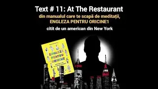Lecţia # 301 – 🗣🇺🇸 Text # 11: At The Restaurant citit de un american din New York 😎