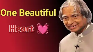One Beautiful Heart... || APJ Abdul Kalam Sir Quotes || Whiteflake Inspiration